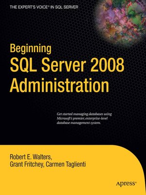 cover image of Beginning SQL Server 2008 Administration